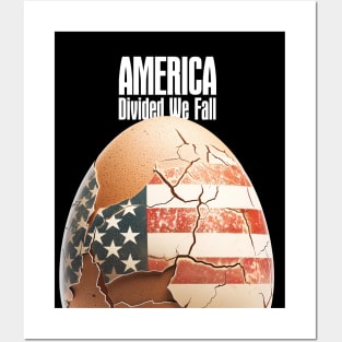 America: Divided We Fall on a Dark Background Posters and Art